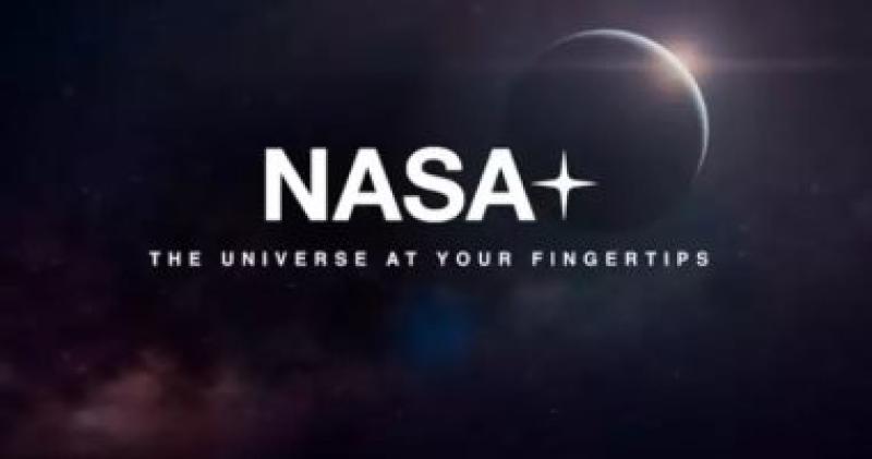 ناسا تطلق خدمة بث مجانية.. كل ما تحتاج معرفته عن منصة NASA+ الجديدة