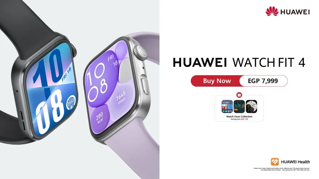 سلسلة4  HUAWEI WATCH FIT متاحة الان فى مصر بتصميم عصري وتقنيات ذكية