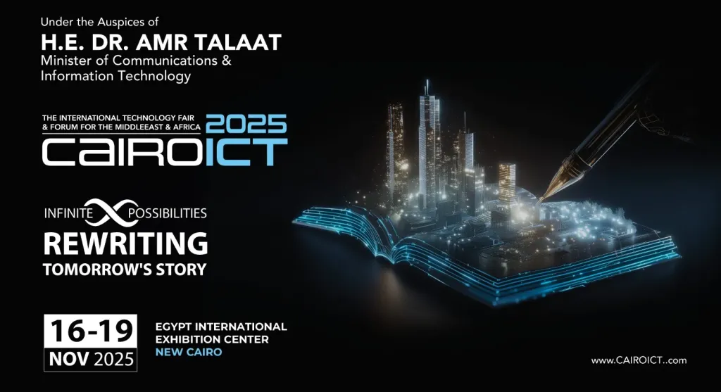 Cairo ICT 2025.. منصة الابتكار والتحول الرقمي تنطلق نوفمبر المقبل