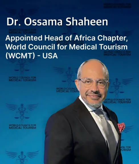 اختيار الدكتور أسامة شاهين رئيسًا لقطاع أفريقيا بالمجلس العالمي للسياحة العلاجية