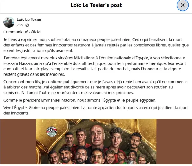 والد الحكم الفرنسي يؤكد تبرؤه من نجله ويعلن دعمه لفلسطين ويهنئ منتخب مصر في بيان عبر «فيسبوك»
